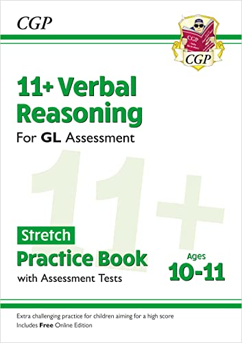 11+ GL Verbal Reasoning Stretch Practice Book & Assessment Tests - Ages 10-11 (with Online Edition) (CGP GL 11+ Ages 10-11)